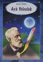 Ay`a Yolculuk zyrek Yaynlar - Hikaye Kitaplar