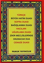 Trke Byk Hatim Duas - Sofra Duas - Balanma Duas - Haclar - Uurlama Duas - Zikir Meclislerinde Okunacak Dua - Cenaze Duas Pamuk Yaynclk