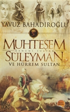 Muhteem Kanuni Sultan Sleyman ve Hrrem Sultan Paradoks Yaynlar