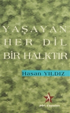Yaayan Her Dil Bir Halktr Peri Yaynlar