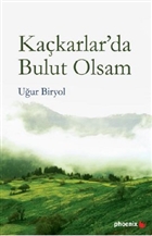 Kakarlar`da Bulut Olsam Phoenix Yaynevi