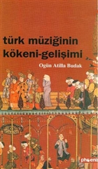Trk Mziinin Kkeni - Geliimi Phoenix Yaynevi