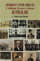 Brokrat Tevfik Biren`in II. Abdlhamid, Merutiyet ve Mtareke Hatralar (2 Cilt Takm) Pnar Yaynlar