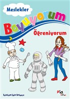 Boyuyorum reniyorum - Meslekler Pia ocuk Yaynlar - Boyama Kitaplar