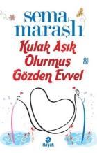 Kulak Ak Olurmu Gzden Evvel 