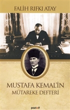 Mustafa Kemal`in Mtareke Defteri Pozitif Yaynlar