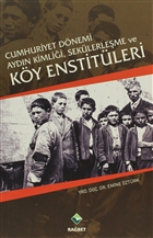 Cumhuriyet Dnemi Aydn Kimlii, Seklerleme ve Ky Enstitleri Rabet Yaynlar