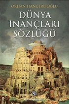 Dnya nanlar Szl Dinler, Mezhepler, Tarikatlar, Efsaneler Remzi Kitabevi