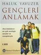 Genleri Anlamak Ana-Babalarn En ok Sorduu Sorular ve Cevaplaryla Remzi Kitabevi