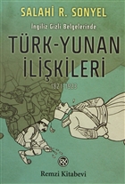 ngiliz Gizli Belgelerinde Trk-Yunan likileri Remzi Kitabevi