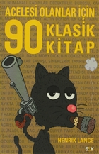 Acelesi Olanlar in 90 Klasik Kitap Say Yaynlar