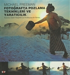 Fotorafta Pozlama Teknikleri ve Yaratclk Say Yaynlar