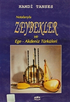 Notalaryla Zeybekler ve Ege-Akdeniz Trkleri Say Yaynlar