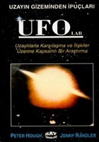 UFO`lar Uzayn Gizeminden pular Uzayllarla Karlama ve likiler zerine Kapsaml Bir Aratrma Say Yaynlar
