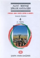 Alevi - Bektai iirleri Antolojisi Cilt: 4 (19. Yzyl) Saypa Yayn Datm