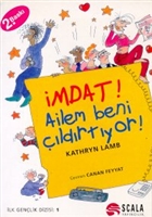 mdat! Ailem Beni ldrtyor! Scala Yaynclk