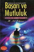 Baar ve Mutluluk Dnya ve Ahiret Saadeti Sebat Yaynlar