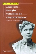 Amerikal Anarist Voltairine de Cleyre`in Yaam Sel Yaynclk