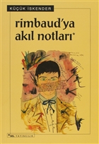 Rimbaud`ya Akl Notlar Sel Yaynclk