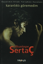 Karanlkt Gremedim Sepya Yaynclk