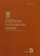 Uluslararas Karadeniz ncelemeleri Dergisi / nternational Journal of Black Sea Studies Say: 5 Serander Yaynlar