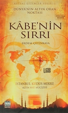Kutsal Gizemler Serisi 1: Kabe`nin Srr Snr tesi Yaynlar
