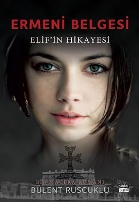 Ermeni Belgesi Elif`in Hikayesi Siyah Beyaz Yaynlar