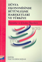 Dnya Ekonomisinde Btnleme Hareketleri ve Trkiye Siyasal Kitabevi