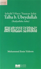 ehid`l-Hayy: Yaayan ehit Talha B. Ubeydullah Siyer ocuk Yaynlar