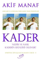Kader Nedir ve Nasl Kaderin Efendisi Olunur? ira Yaynlar