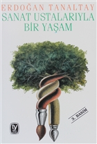 Sanat Ustalaryla Bir Yaam Tekin Yaynevi