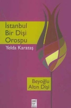 stanbul Bir Dii Orospu Telos Yaynclk