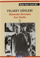 Felaket Gnleri Mtareke Devrinin Feci Tarihi 1 Temel Yaynlar