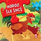 Horoz ile nci Tima ocuk - lk ocukluk