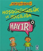 Hoşgörüsüzlük ve Irkçılığa Hayır Timaş Çocuk