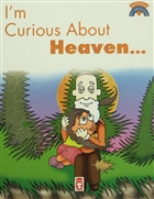 I`m Curious About Heaven Tima Publishing
