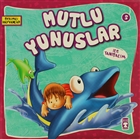 Mutlu Yunuslar ile Tanalm Tima ocuk - lk ocukluk