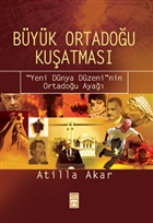 Byk Ortadou Kuatmas Yeni Dnya Dzeni`nin Ortadou Aya Tima Yaynlar