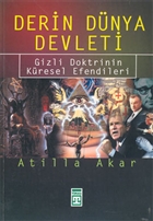 Derin Dnya Devleti: Gizli Doktrinin Kresel Efendileri Tima Yaynlar