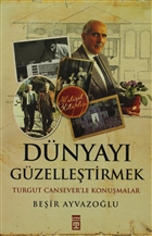 Dünyayı Güzelleştirmek Timaş Yayınları