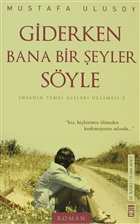 Giderken Bana Bir eyler Syle Tima Yaynlar