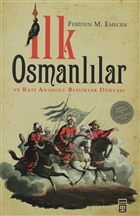 lk Osmanllar ve Bat Anadolu Beylikler Dnyas Tima Yaynlar