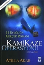Kamikaze Operasyonu  11 Eyll`n Gerek Roman Tima Yaynlar
