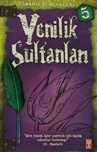 Osmanl Gnlkleri 5 - Yenilik Sultanlar Tima Yaynlar