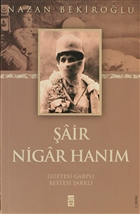 Şair Nigar Hanım Timaş Yayınları