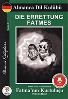 Die Errettung Fatmes - Binbir Gece Masallarndan Fatma`nn Kurtuluu Tiydem Yaynclk