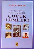 A`dan Z`ye Ansiklopedik ocuk simleri (Anlamlar) Toker Yaynlar