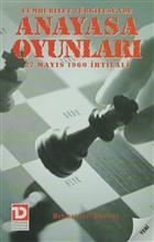 Cumhuriyet Trkiye`sinde Anayasa Oyunlar Toplumsal Dnm Yaynlar
