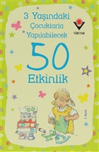3 Yandaki ocuklarla Yaplabilecek 50 Etkinlik TBTAK Yaynlar