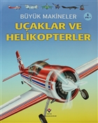 Byk Makineler: Uaklar ve Helikopterler TBTAK Yaynlar